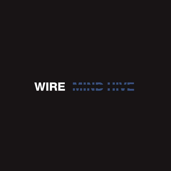 Wire – Mind Hive 🇺🇸