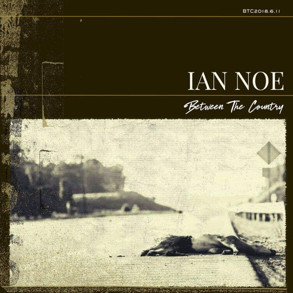 Ian Noe – Between the Country 🇺🇸