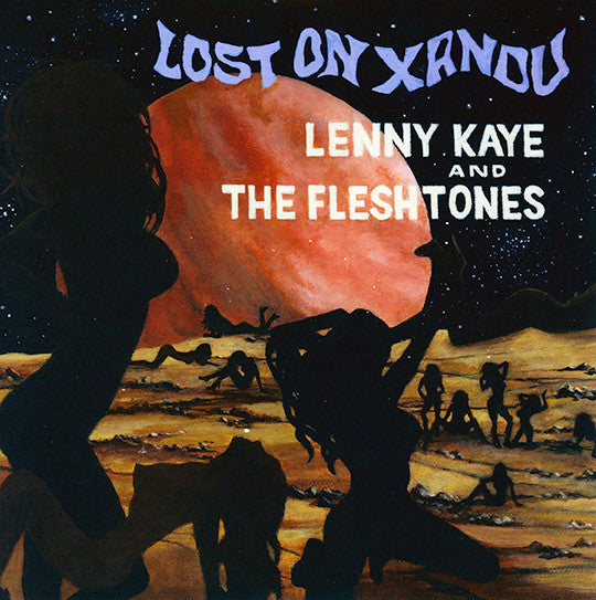 Lenny & the Fleshtones Kaye – Lost on Xandu 🇺🇸