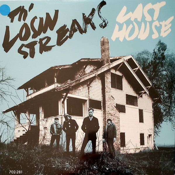 Th Losin Streaks – Last House 🇺🇸