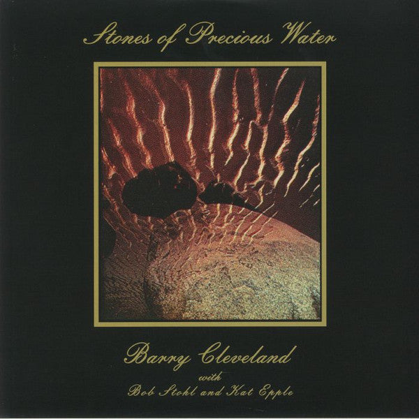 Barry Cleveland – Stones of Precious Water 🇺🇸