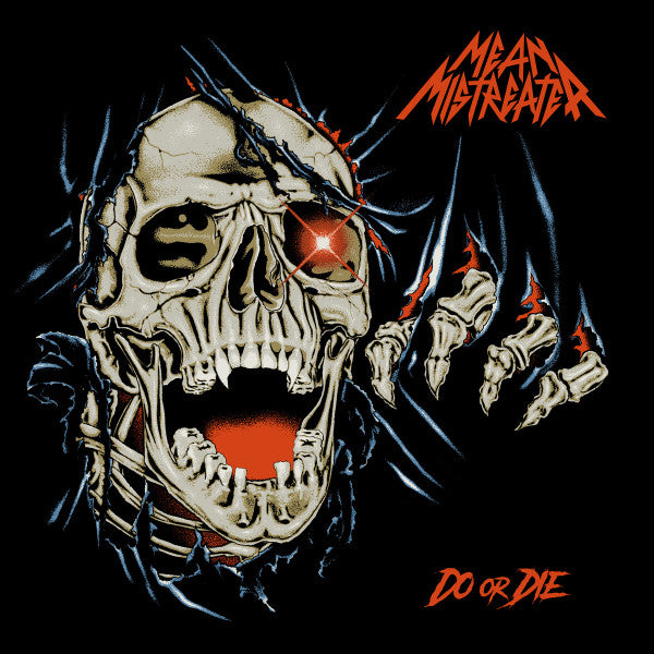 Mean Mistreater – Do or Die 🇺🇸