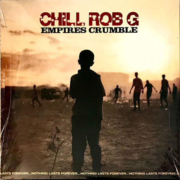 Chill Rob G – Empires Crumble 🇺🇸