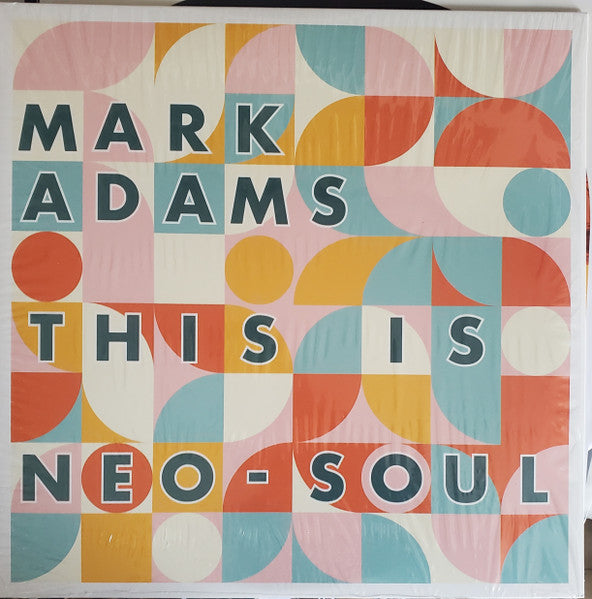 Mark Adams – This is Neo-soul 🇺🇸