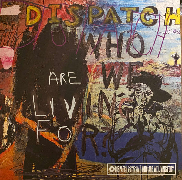 Dispatch – Who Are We Living for? (2LP/Ultra Clear Vinyl) 🇺🇸