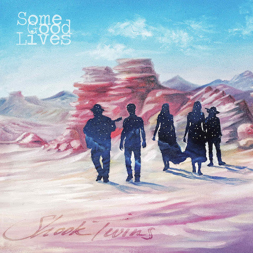 Shook Twins – Some Good Lives 🇺🇸