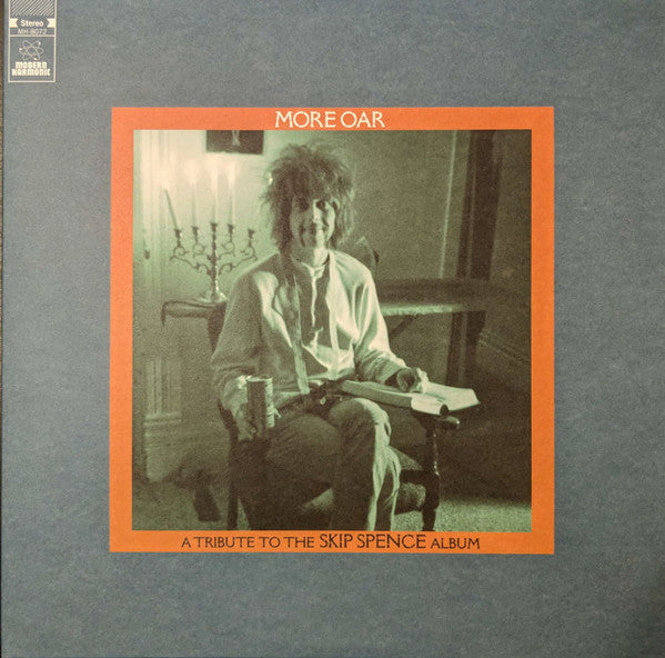 Various Artists – More Oar - a Tribute to the Skip Spence Album (2LP) 🇺🇸