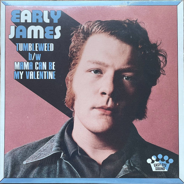Early James – Tumbleweed B/W Mama Can Be My Valentine (I) 🇺🇸