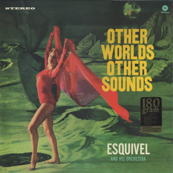Esquivel & His Orchestra – Other Worlds, Other Sounds (180G) 🇺🇸
