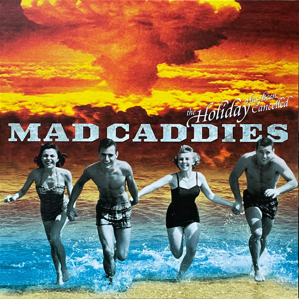 Mad Caddies – Holiday Has Been Cancelled 🇺🇸