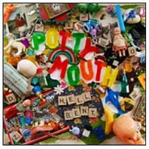 Potty Mouth – Hell Bent 🇺🇸