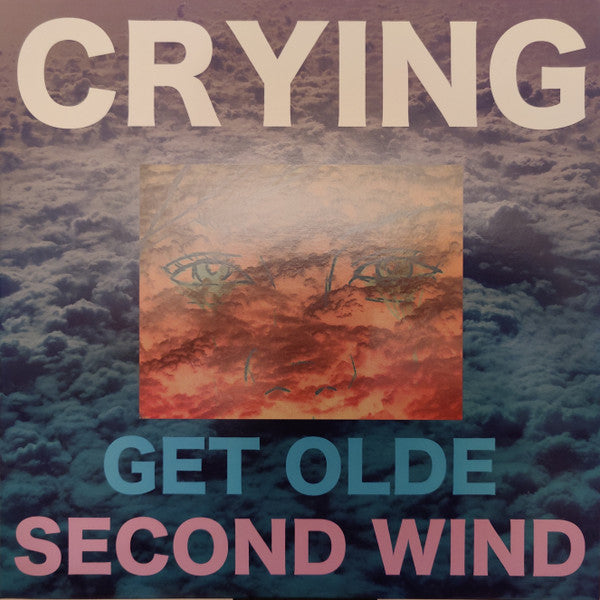 Crying – Get Olde / Second Wind 🇺🇸