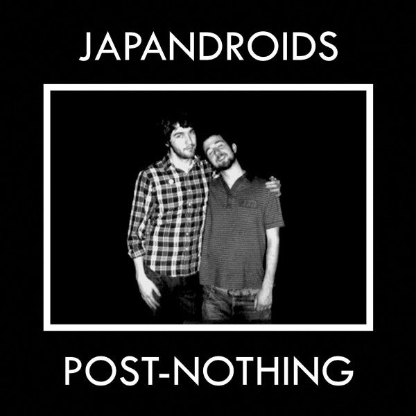 Japandroids – Post Nothing 🇺🇸