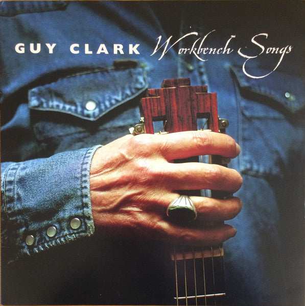 Guy Clark – Workbench Songs 🇺🇸