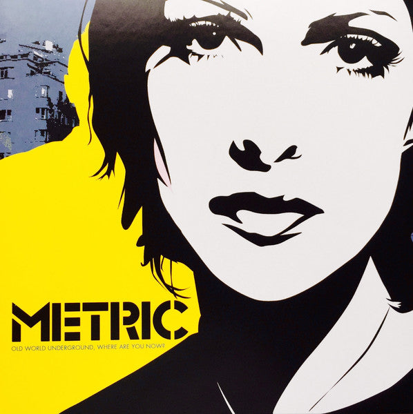 Metric – Old World Underground Where Are You Now 🇺🇸
