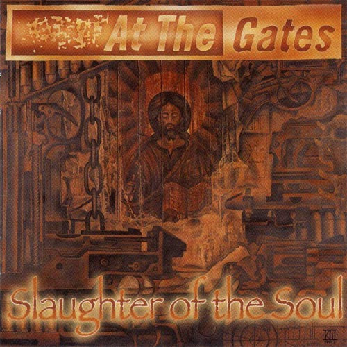 At the Gates – Slaughter of the Soul 🇺🇸