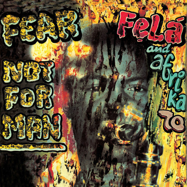 Fela Kuti – Fear Not for Man 🇺🇸