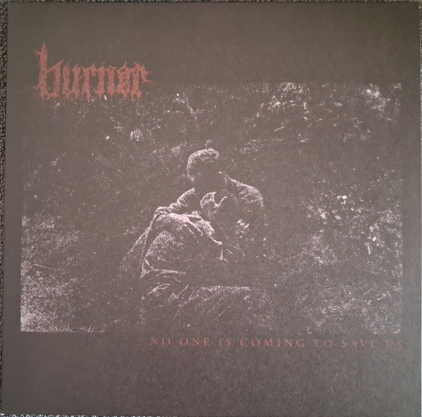 Burner – No One Is Coming to Save Us 🇺🇸
