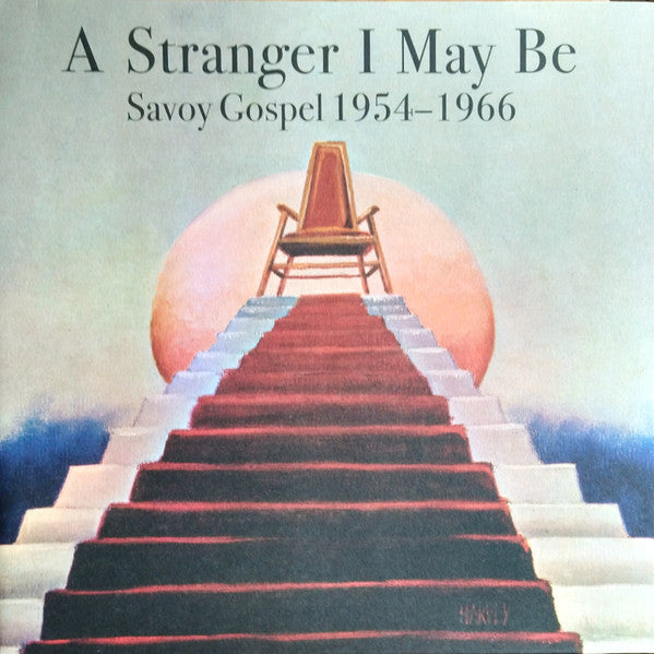 Various Artists – Stranger I May Be: Savoy Gospel 1954-1966 🇺🇸