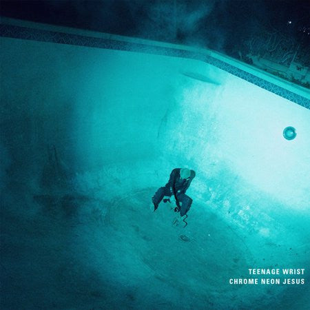 Teenage Wrist – Chrome Neon Jesus 🇺🇸