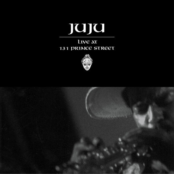 Juju – Live at 131 Prince Street 🇺🇸