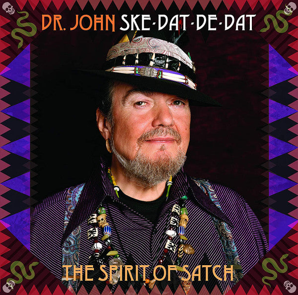 Dr John – Ske Dat De Dat - the Spirit of Satch 🇺🇸