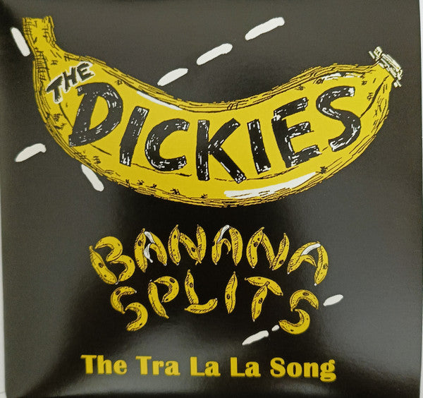 Dickies – Banana Splits (the Tra La La Song) (Yellow/Black 7INCH) 🇺🇸