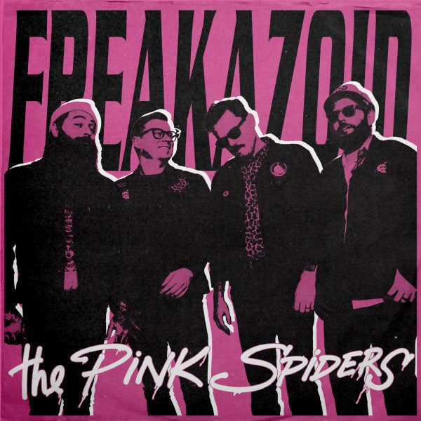 Pink Spiders – Freakazoid 🇺🇸