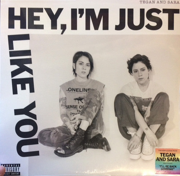 Tegan & Sara – Hey, I'm Just Like You 🇺🇸