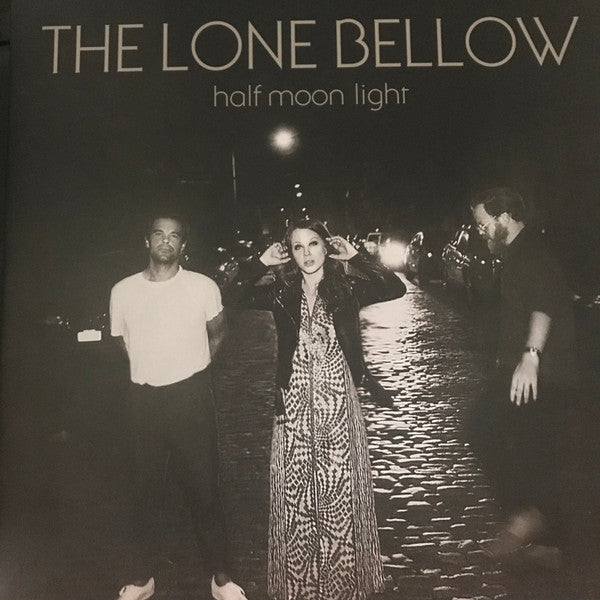 Lone Bellow – Half Moon Light 🇺🇸
