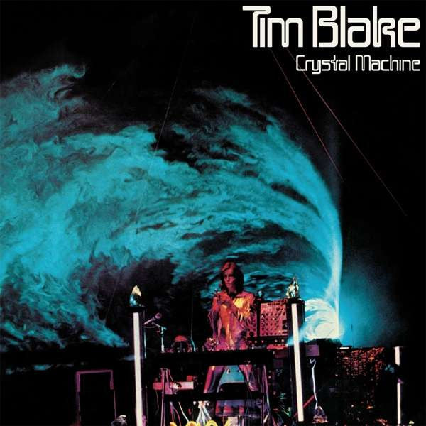 Tim Blake – Crystal Machine 🇺🇸