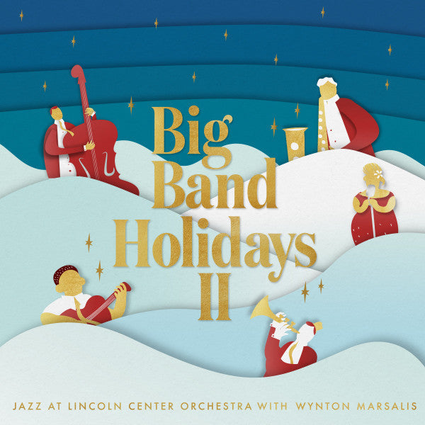 Jazz at Lincoln Center Orchestra W/ Wynton Marsalis – Big Band Holidays II (2LP) 🇺🇸