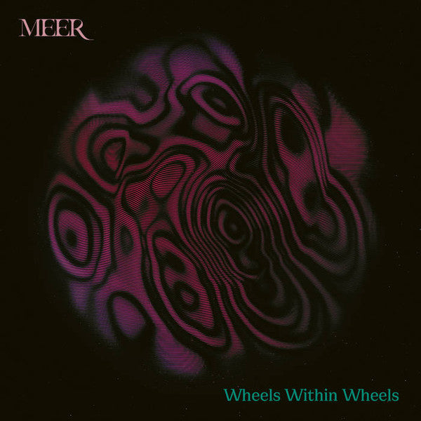 Meer – Wheels Within Wheels (2LP) 🇺🇸