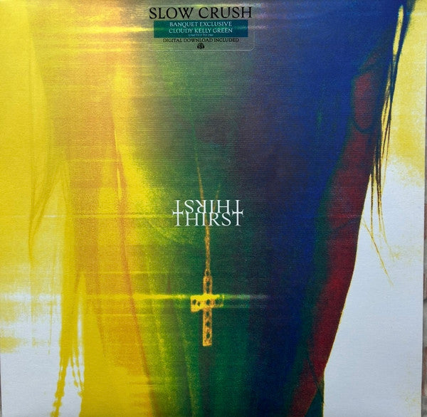 Slow Crush – Thirst 🇺🇸