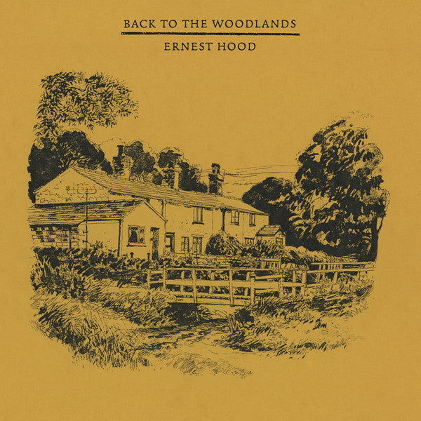 Ernest Hood – Back to the Woodlands (Yellow Vinyl) (I) 🇺🇸
