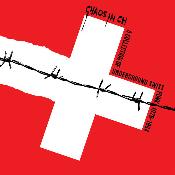 Various Artists – Chaos in Ch: a Collection of Underground Swiss Punk 1979-1984 🇺🇸