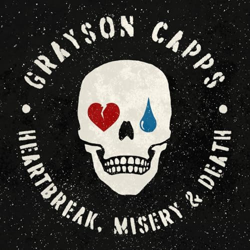 Grayson Capps – Heartbreak, Misery & Death 🇺🇸