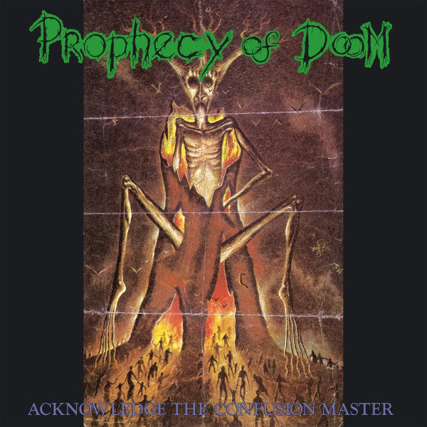 Prophecy of Doom – Acknowledge the Confusion Master 🇺🇸