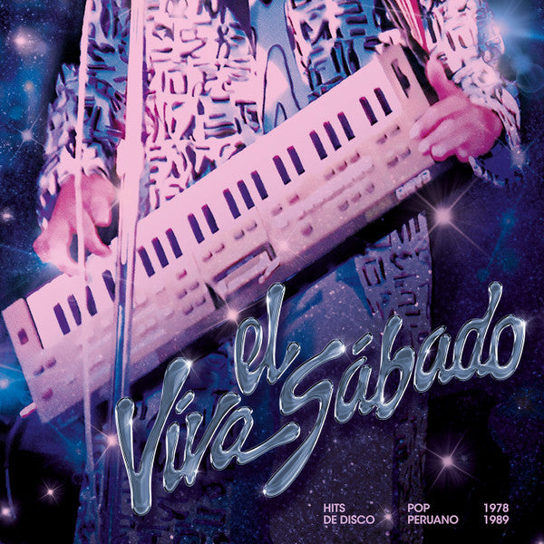 Various Artists – Viva El Sabado: Hits De Disco Pop Peruano (1978 - 1989) 🇺🇸