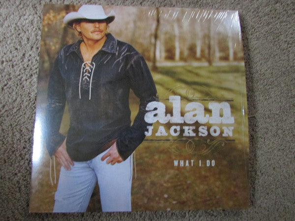 Alan Jackson – What I Do 🇺🇸