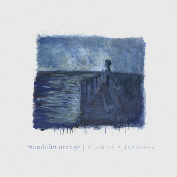 Mandolin Orange – Tides of a Teardrop (DL Card) 🇺🇸