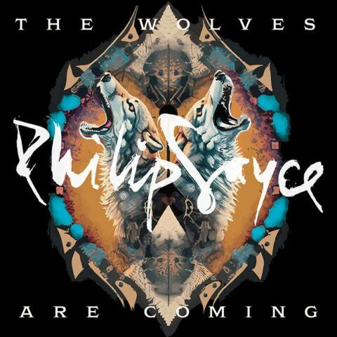 Philip Sayce – Wolves Are Coming 🇺🇸