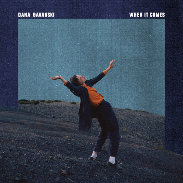Dana Gavanski – When It Comes (Clear Vinyl) 🇺🇸