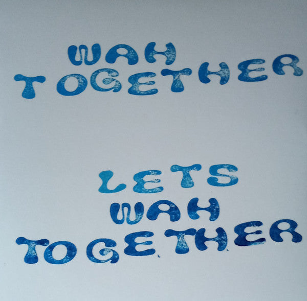 Wah Together – Let's Wah Together (White Vinyl) 🇺🇸