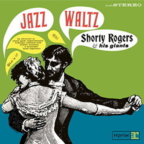 Shorty Rogers & His Giants – Jazz Waltz (180G) 🇺🇸