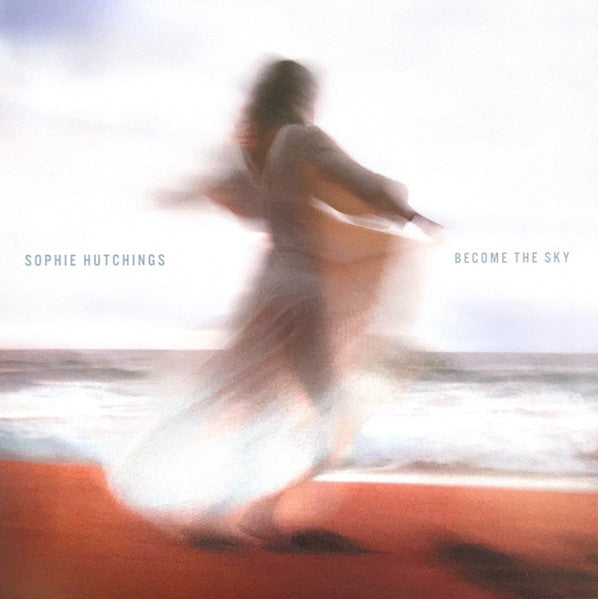 Sophie Hutchings – Become the Sky 🇺🇸