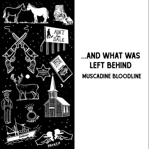 Muscadine Bloodline – And What Was Left Behind 🇺🇸