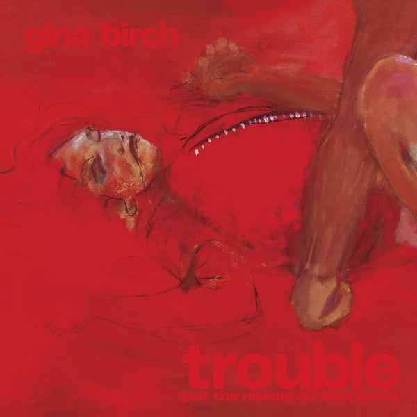 Gina Birch – Trouble 🇺🇸