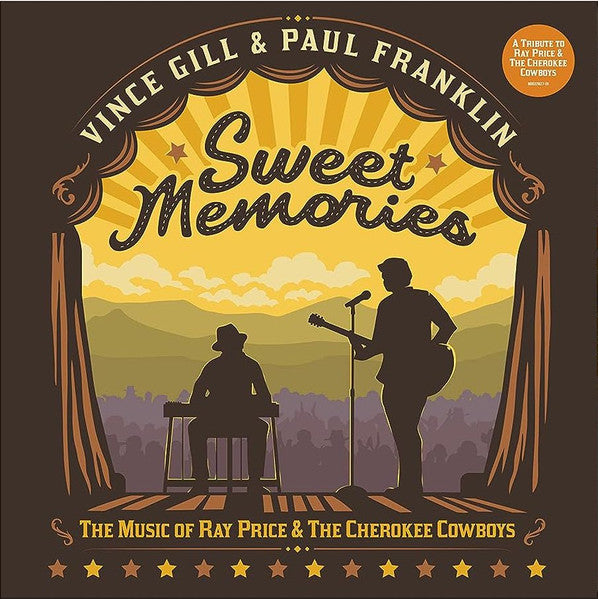 Vince & Paul Franklin Gill – Sweet Memories: the Music of Ray Price & the Cherokee Cowboys 🇺🇸