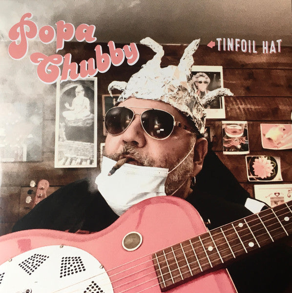 Popa Chubby – Tinfoil Hat (Import) 🇺🇸